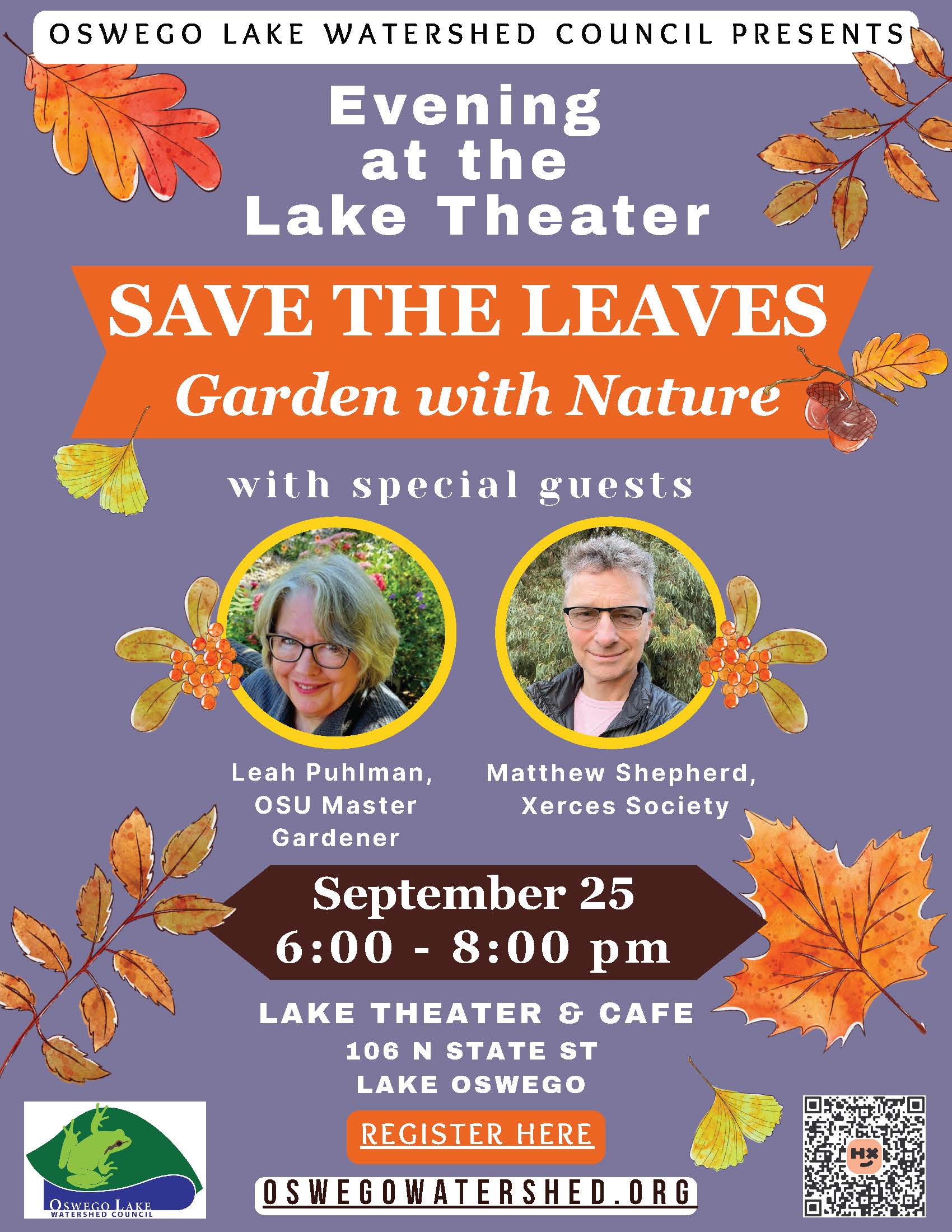 Join friends and neighbors at the Lake Theater & Cafe on September 25 from 6:00 - 8:00 pm for Save the Leaves, Garden with Nature, presented by Oswego Lake Watershed Council.