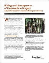 Biology and Management of Knotweeds in Oregon:<br />
A Guide for Gardeners and Small-Acreage Landowners<br />
(Oregon State University Extension Service, 2011)